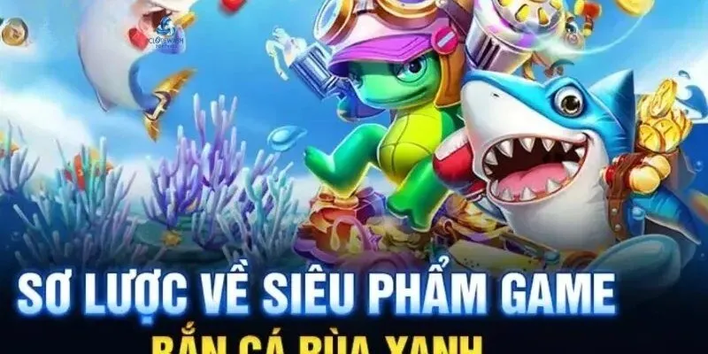Những nét cơ bản về bắn cá rùa xanh